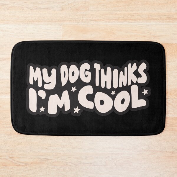 Item preview, My Dog Thinks I'm Cool Funny Retro Pet Lover designed and sold by nineFlorals.