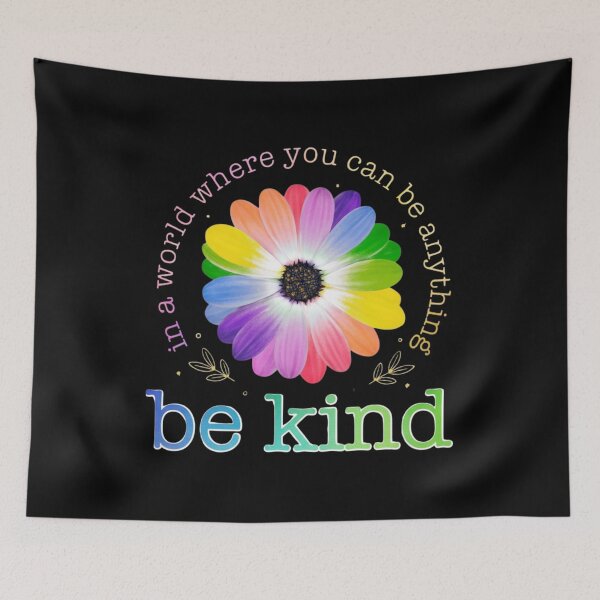 Item preview, In A World Where You Can Be Anything, Be Kind, Be Kind Colorful, Cute Floral, Kindness, Inspirational designed and sold by toongstudio.