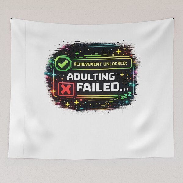 Item preview, Achievement Unlocked: Adulting Failed designed and sold by PatiImagination.