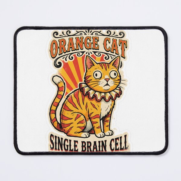 Item preview, Vintage Circus Orange Cat Single Brain Cell Feline Humor designed and sold by EKHOAISTORE.