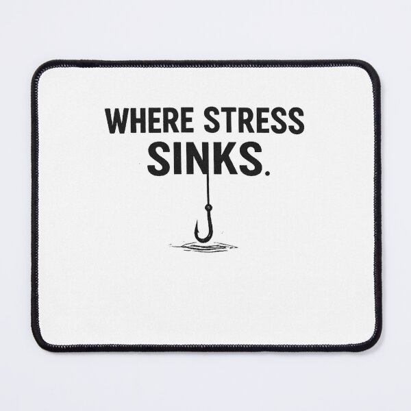 Item preview, Where Stress Sinks – Minimalist Fishing Typography Design designed and sold by Digal92.
