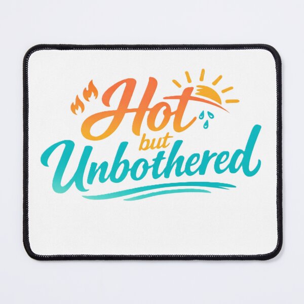 Item preview, Hot but Unbothered – Summer Vibes Typography Design designed and sold by AstraDrip Studio.