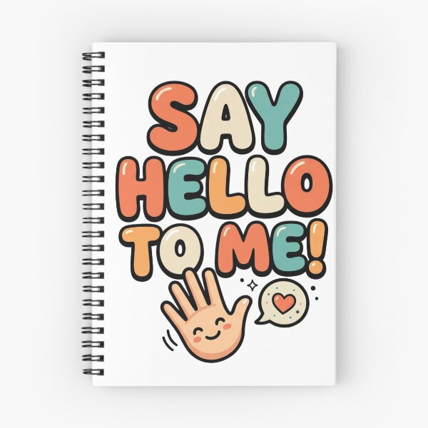 Item preview, SAY HELLO TO ME! designed and sold by DH-ArtLab.