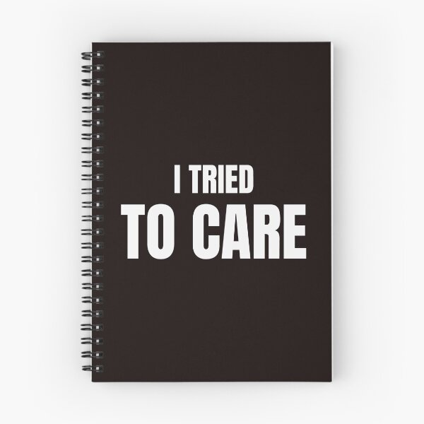 Item preview,  I Tried To Care – Funny Sarcastic Burnout Quote designed and sold by ArtPer-design.