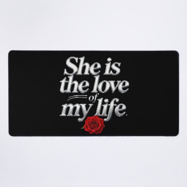 Item preview, She is the love of my life. designed and sold by DH-ArtLab.