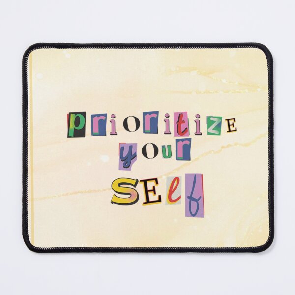 Item preview, Prioritize Yourself designed and sold by LollaShopp.