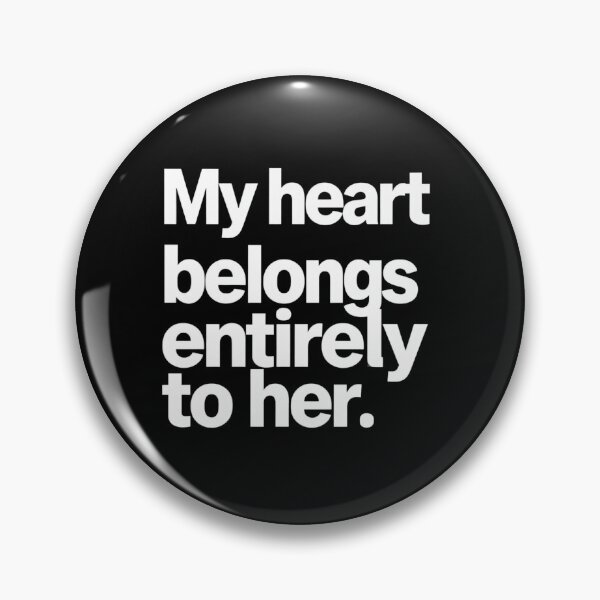 Item preview, My Heart Belongs Entirely To Her designed and sold by DH-ArtLab.