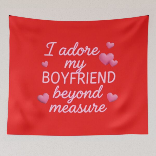 Item preview, I Adore My Boyfriend Beyond Measure designed and sold by DH-ArtLab.