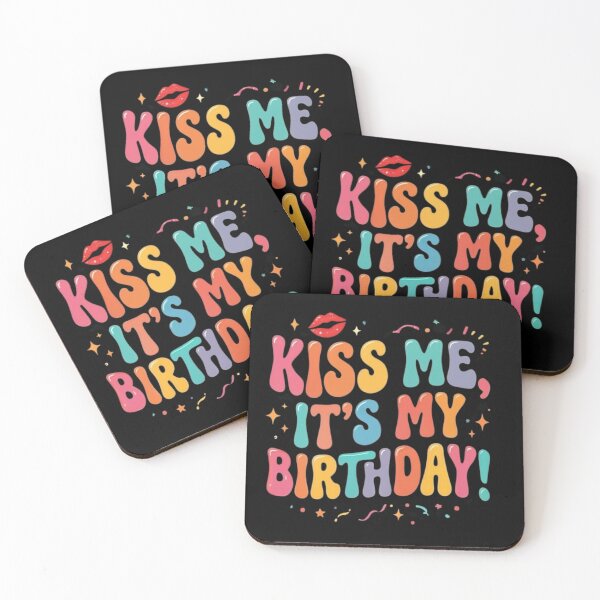 Item preview, KISS ME, IT'S MY BIRTHDAY! designed and sold by DH-ArtLab.