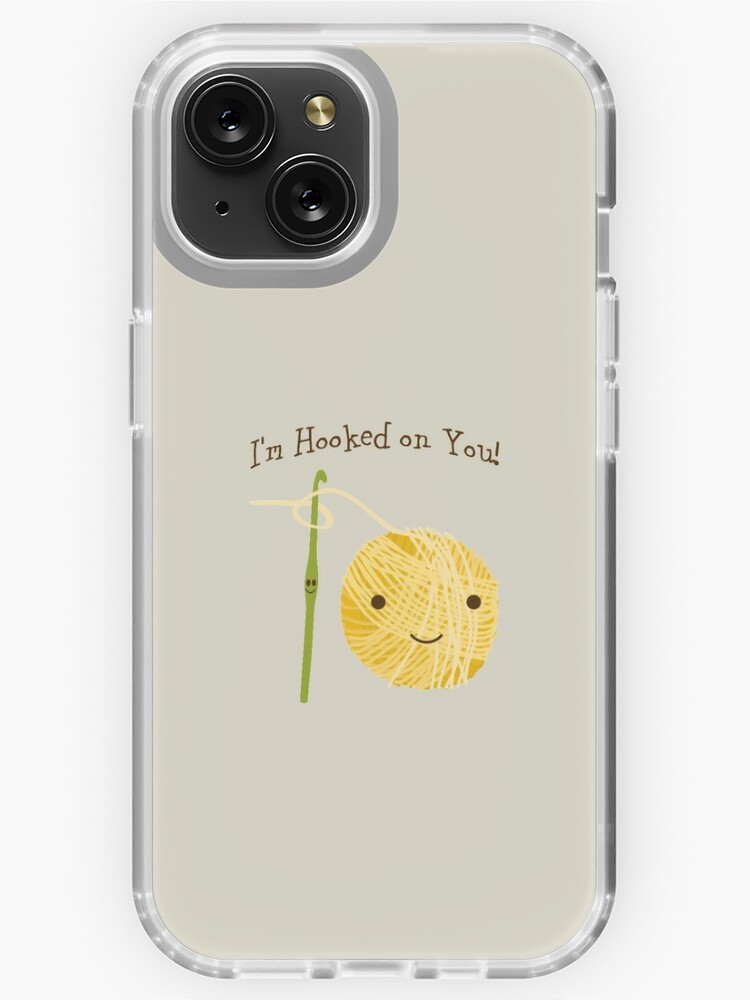 Cute and funny I'm Hooked on you Crochet hook and Yarn design iPhone Case  for Sale by Eggtooth