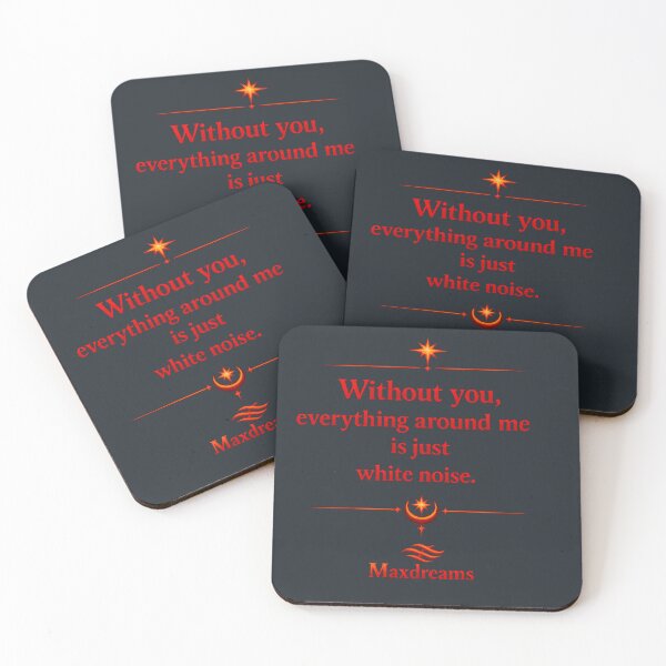 Item preview, Without you, everything around me is just white noise designed and sold by MaxDreamsArt.
