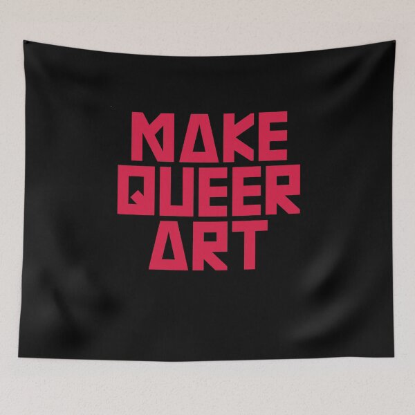 Item preview, Make Queer Art designed and sold by BritySpear.