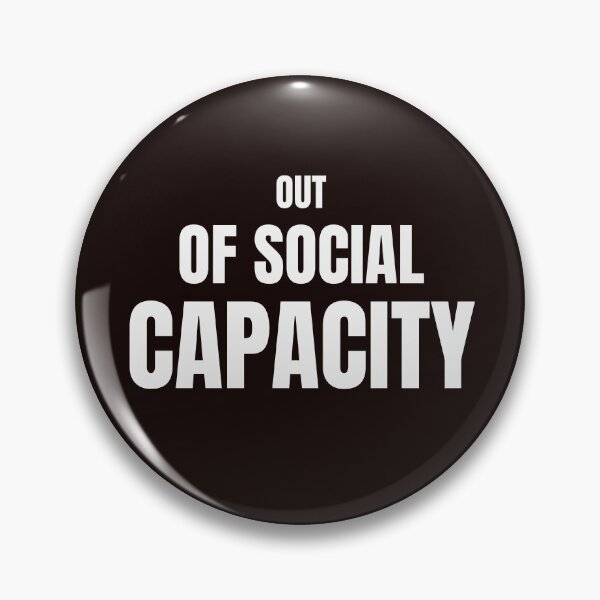 Item preview, Out Of Social Capacity – Funny Introvert Burnout Quote designed and sold by ArtPer-design.