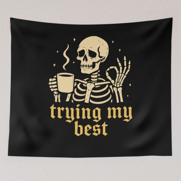 Item preview, Trying My Best Relatable Coffee Lover Humorous Skeleton designed and sold by RetroMini2026.