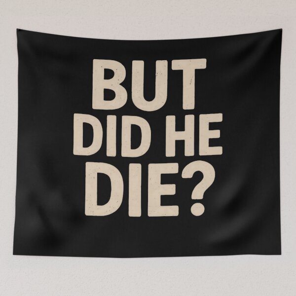 Item preview, But Did He Die? Sarcasm Meme Funny Quote designed and sold by RetroMini2026.