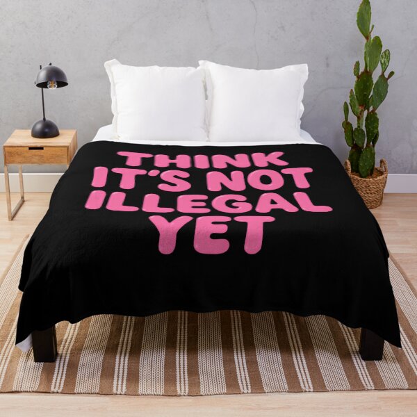 Item preview, Think It's Not Illegal Yet Sarcastic Humor Independent Thinker designed and sold by RetroMini2026.