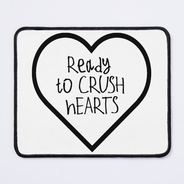 Item preview, Ready to Crush Hearts designed and sold by kinpirks.