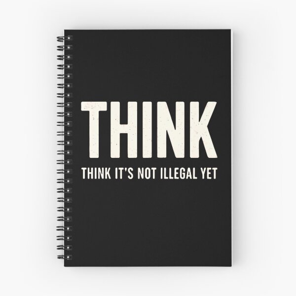 Item preview, Think It's Not Illegal Yet Free Speech Humor Intellectual Mindset designed and sold by RetroMini2026.
