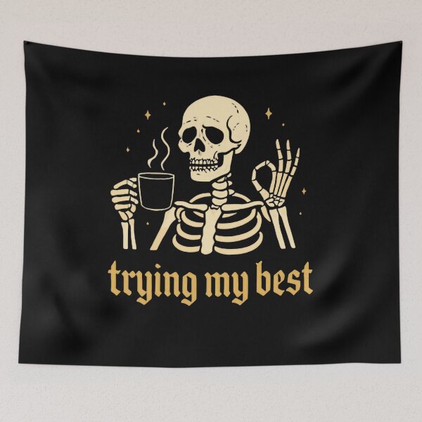 Item preview, Trying My Best Skeleton Coffee Lover Morning Struggle Humor designed and sold by RetroMini2026.