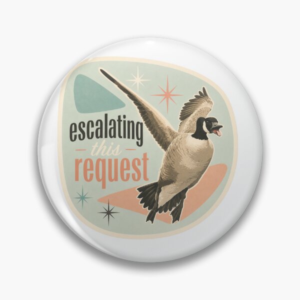 Item preview, Escalating This Request Goose designed and sold by Urbantheseus.