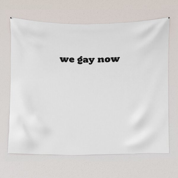 Item preview, We Gay Now designed and sold by BritySpear.