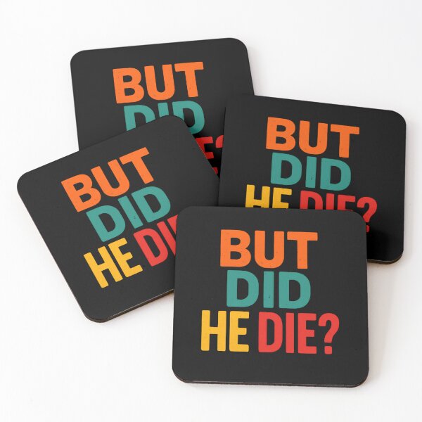 Item preview, But Did He Die? Dark Humor Sarcasm Meme Quote designed and sold by RetroMini2026.