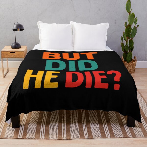Item preview, But Did He Die? Dark Humor Sarcasm Meme Quote designed and sold by RetroMini2026.