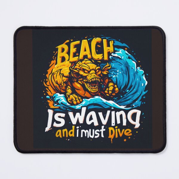 Item preview, Beach is waving and I must dive in designed and sold by Jsw-speedartja.