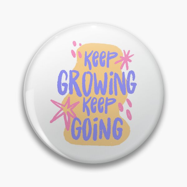 Item preview, Keep Growing, Keep Going | Motivational Quotes | Inspirational Quotes | Motivational Stickers designed and sold by PrintEveryday.