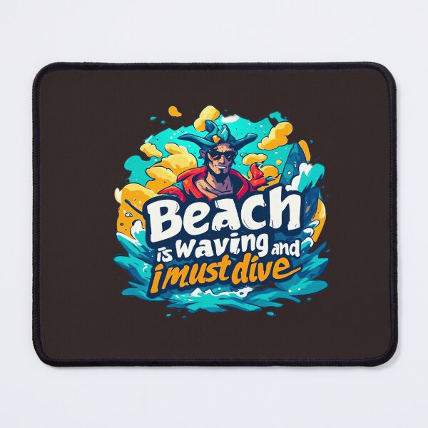 Item preview, Beach is waving and I must dive in designed and sold by Jsw-speedartja.