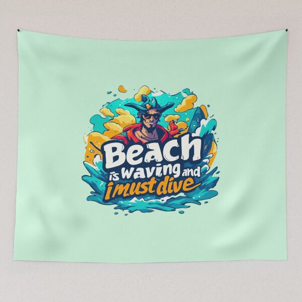 Item preview, Beach is waving and I must dive in designed and sold by Jsw-speedartja.