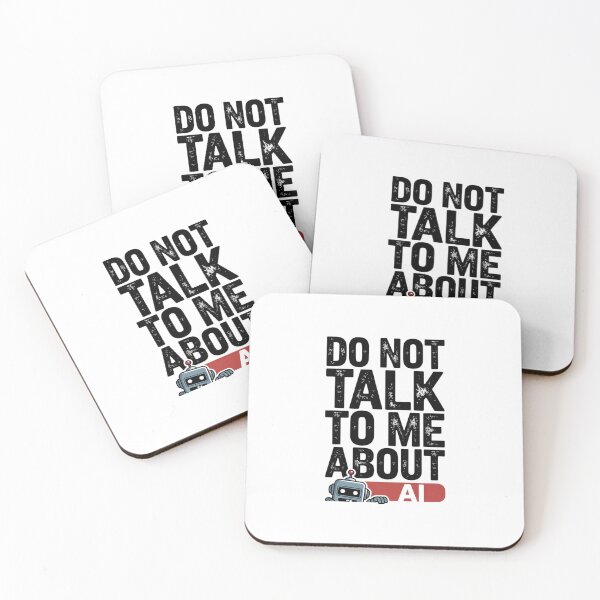 Item preview, Do Not Talk To Me About AI Sarcastic Robot designed and sold by Bianca Oltean.