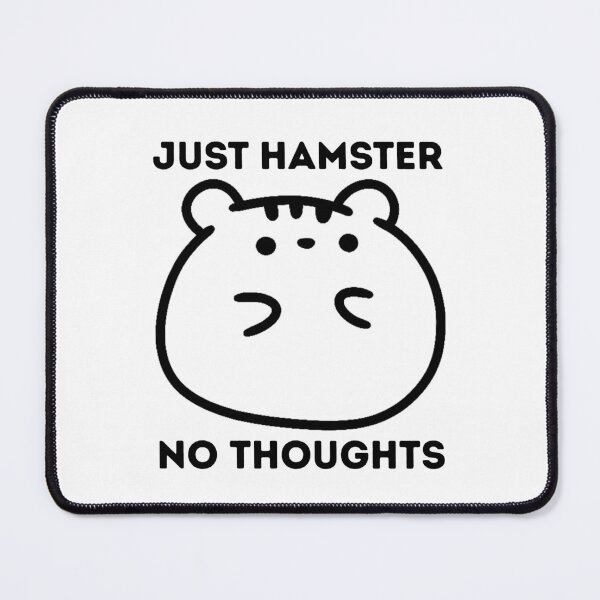 Item preview, No Thoughts Just Hamster Funny Hamster Meme Design designed and sold by CleanDecor.