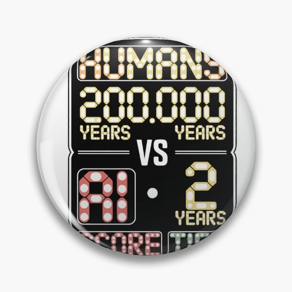 Item preview, Humans 200.000 Years Vs AI 2 Years Score Tied designed and sold by Bianca Oltean.