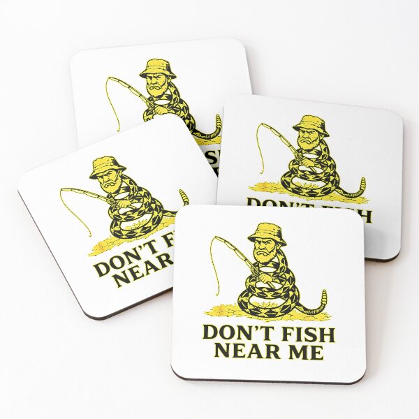 Item preview, Don’t Fish Near Me designed and sold by Methahshop.