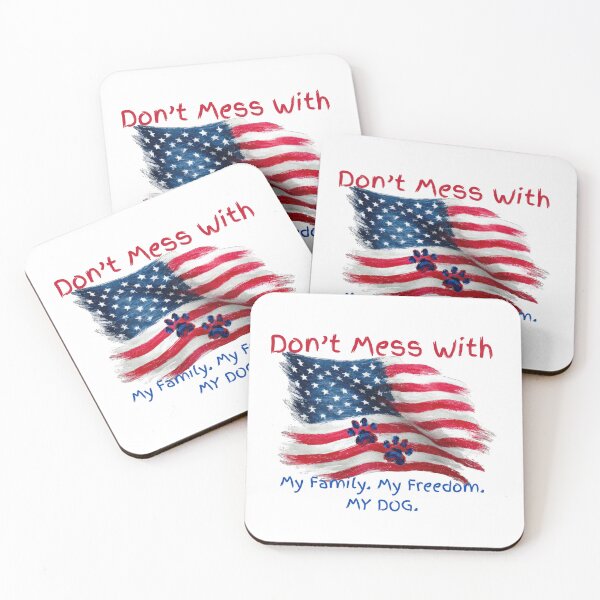 Item preview, Don't mess with my dog -USA  designed and sold by Boony Snacks.
