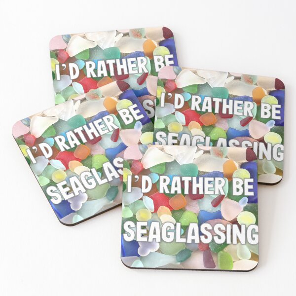 Item preview, I'd Rather Be Seaglassing designed and sold by LeslieMac713.