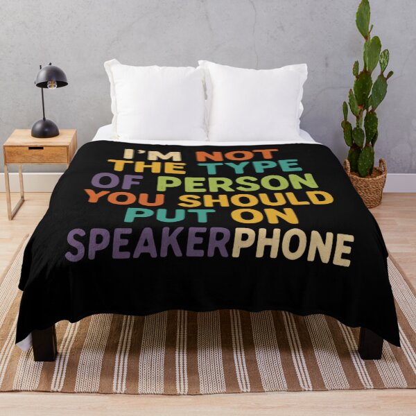 Item preview, I'm Not The Type Of Person You Should Put On Speakerphone Sarcastic Humor Quote designed and sold by RetroMini2026.