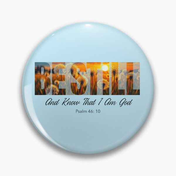 Item preview, Be Still and Know That I Am God Psalm 46:10 Dandelion Sunset Christian Design designed and sold by Sachie's Studio.