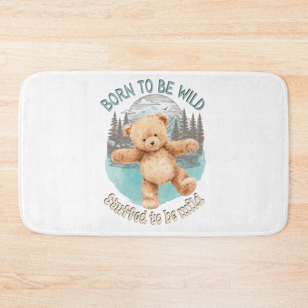 Item preview, Born to be Wild Stuffed to be Mild Cute Funny Teddy Bear designed and sold by SunandShade.