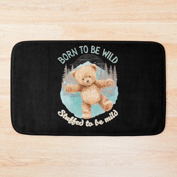 Item preview, Born to be Wild Stuffed to be Mild Cute Funny Teddy Bear | Dark Edition designed and sold by SunandShade.