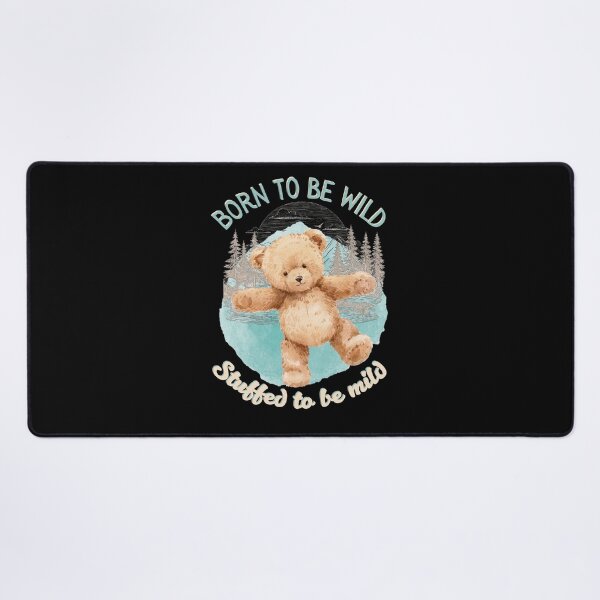 Item preview, Born to be Wild Stuffed to be Mild Cute Funny Teddy Bear | Dark Edition designed and sold by SunandShade.