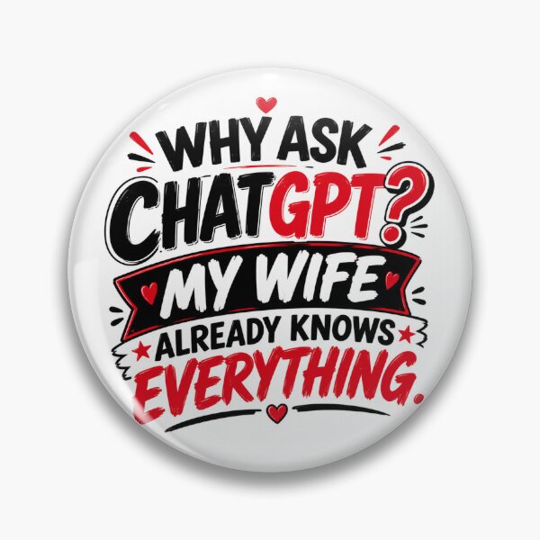 Item preview, Funny Wife Knows Everything Quote designed and sold by HiteshArt111.