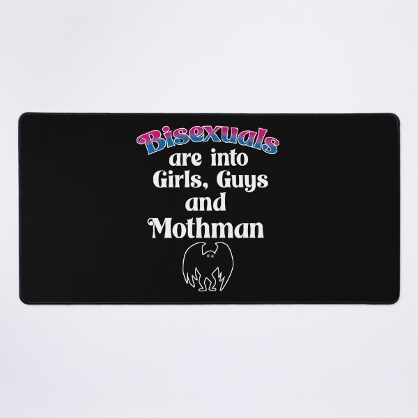 Item preview, Bisexuals are into Guys, Girls and Mothman designed and sold by galetea.