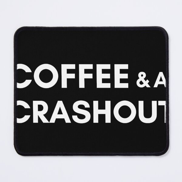 Item preview, Coffee & A Crashout designed and sold by kristenashly.