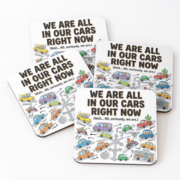 Item preview, We Are All In Our Cars Right Now designed and sold by khalidnasr.