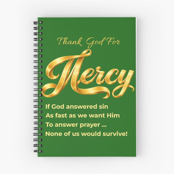 Item preview, Thank God for Mercy, or None of Us Would Survive! designed and sold by TheBibleStop.