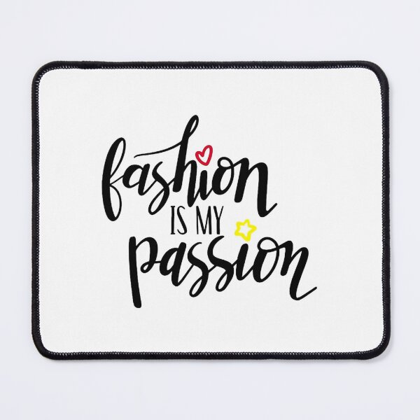 Item preview, FASHION IS MY PASSION designed and sold by Pabhas.
