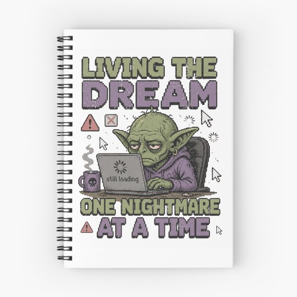 Item preview, Living The Dream One Nightmare At A Time Goblin Still Loading designed and sold by Region.