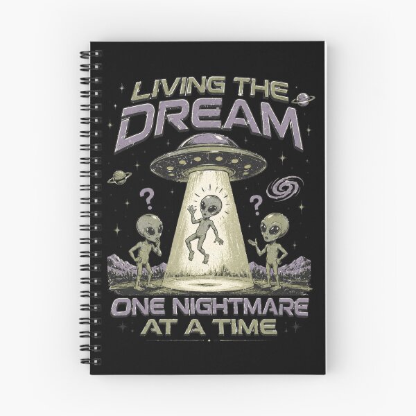 Item preview, Living The Dream One Nightmare At A Time Funny Alien Abduction designed and sold by Region.